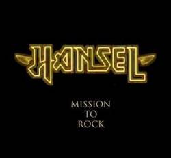Hansel : Mission to Rock